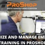 ORGANIZE AND MANAGE EMPLOYEE TRAINING IN PROSHOP