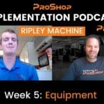 IMPLEMENTATION PODCAST: RIPLEY MACHINE - EPISODE 5
