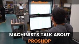 Machinists Talk About ProShop