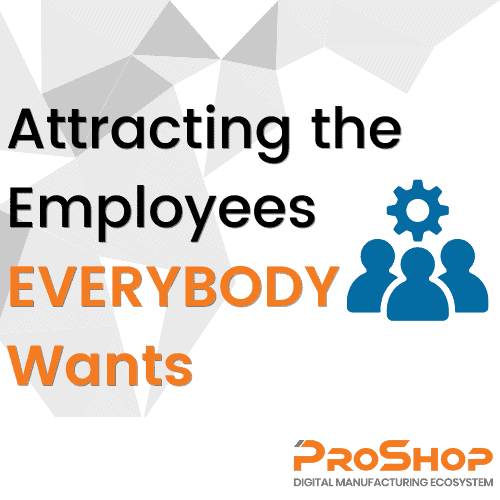 Attracting the Employees Everybody Wants