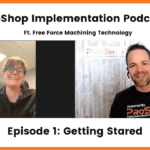 Implementation Podcast: Free Force Machining Technology - Episode 1