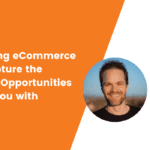 Manufacturing eCommerce Success: Capture the Tremendous Opportunities Waiting for you with eCommerce