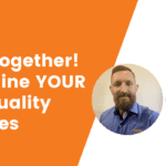 Better Together! Streamline YOUR ERP & Quality Processes