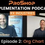 Implementation Podcast: Rx Industries Episode 2