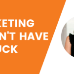 Marketing Doesn't Have to Suck