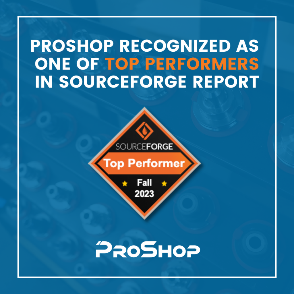 ProShop ERP Recognized as One of Top Performers in SourceForge Report