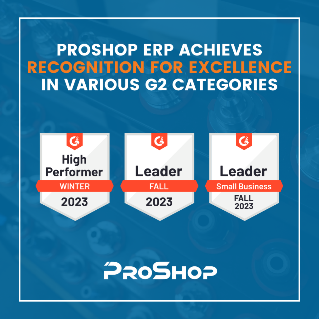 ProShop ERP Achieves Recognition for Excellence in Various G2 Categories