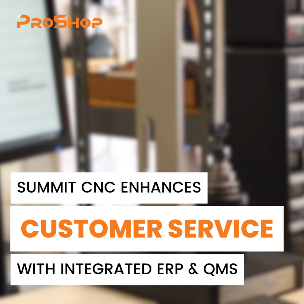 Summit CNC Enhances Customer Service with Integrated ERP & QMS