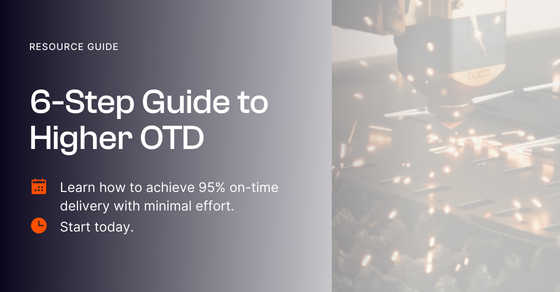 Follow our 6-step guide to achieve higher OTD with minimal effort.